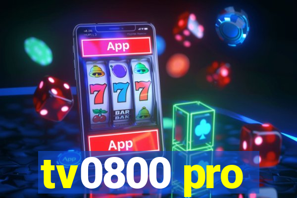 tv0800 pro